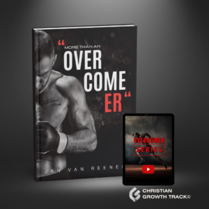 More than an Overcomer Christian Growth Track Jan van Reenen